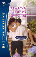 Always a Bridesmaid
